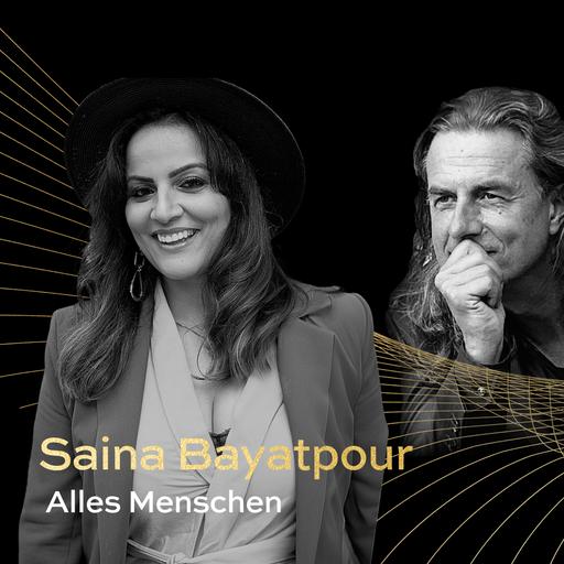 Steh auf und Leuchte | Saina Bayatpour im Gespräch mit Veit Lindau | Folge 80
