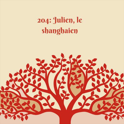 Julien, le shanghaien