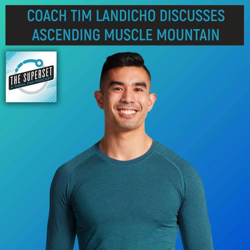 Coach Tim Landicho Discusses Ascending Muscle Mountain