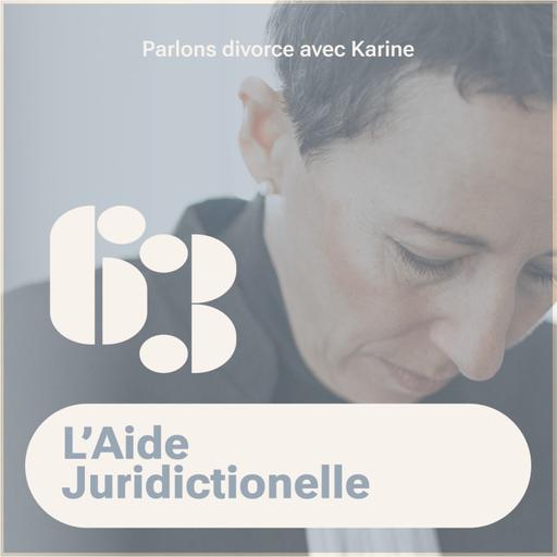 Épisode 63 : L'Aide Juridictionnelle