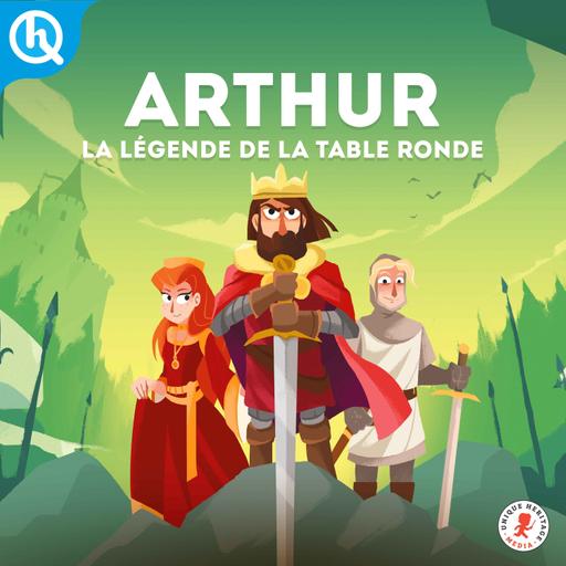 Arthur, la légende de la Table ronde