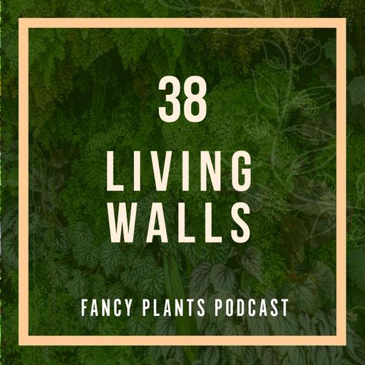 38. Living Walls