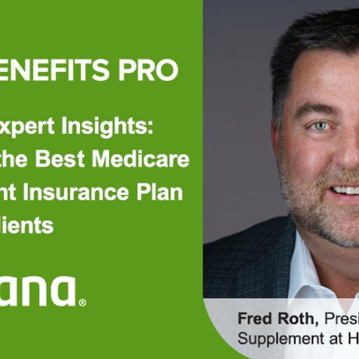 Selecting the Best Medicare Supplement Insurance Plan for Your Clients