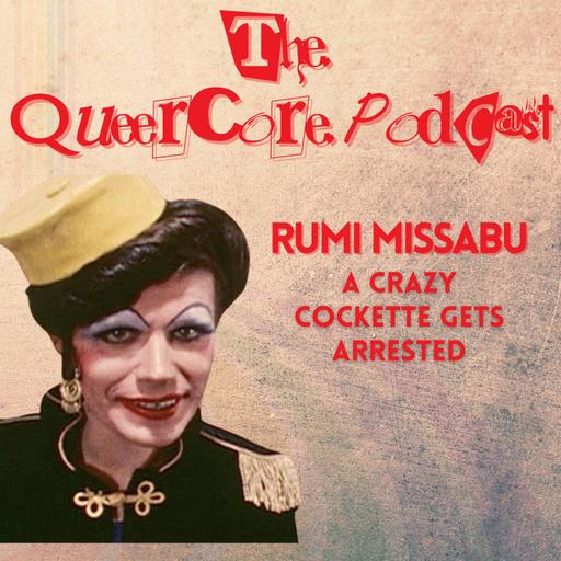 Rumi Missabu: A Cockette Gets Arrested (Season 2; Ep 4)