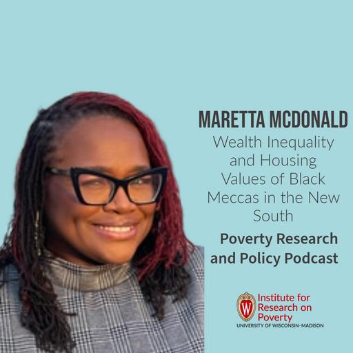 Maretta McDonald on Wealth Inequality and Housing Values of Black Meccas in the New South