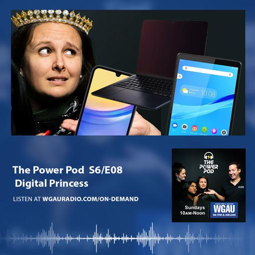 The Power Pod S6/E08 – Digital Princess