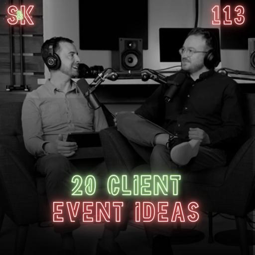 #113 20 Client Event Ideas