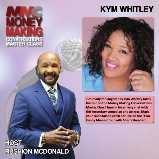 Kym Whitley is an HBCU grad, Emmy-nominated actress, Award-winning podcast host, single mom, and stand-up comedian.