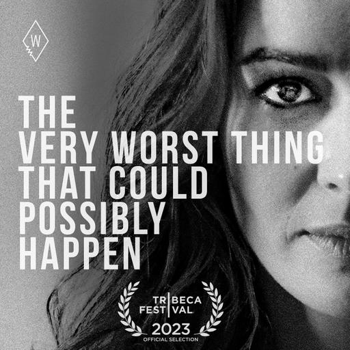 Featured: THE VERY WORST THING THAT COULD POSSIBLY HAPPEN