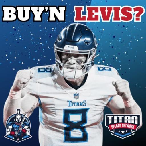 Are You Buying Tennessee Titans QB Will Levis?