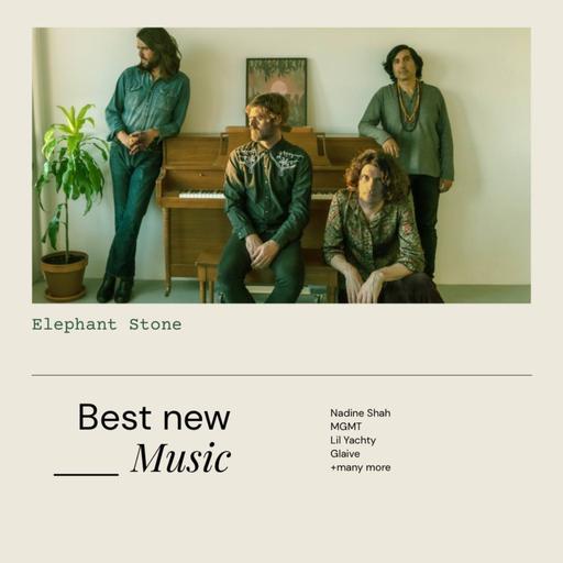 Best New Music: Elephant Stone, MGMT, Lil Yachty, Glaive, Nadine Shah + many more