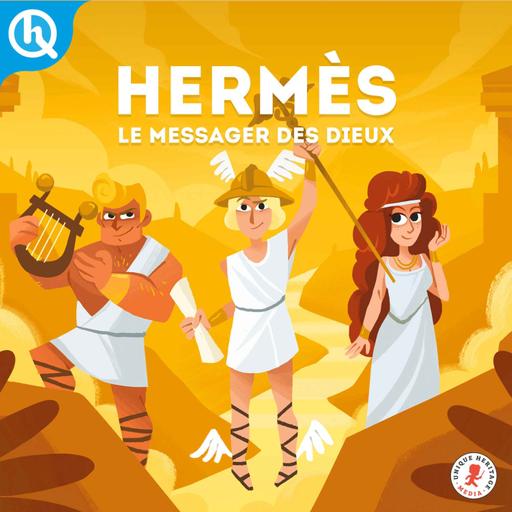 Hermès, le messager des dieux
