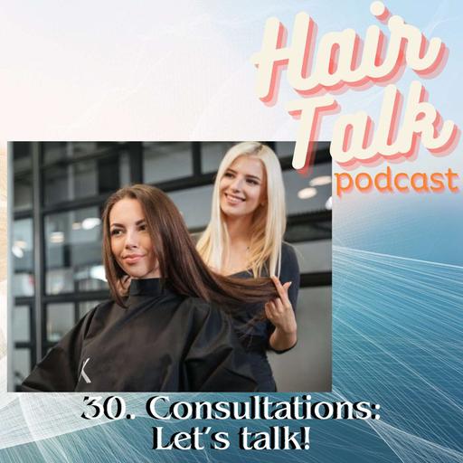 30. Consultations: Let's Talk!