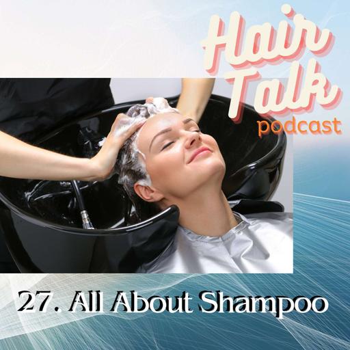 27. The Shampoo Episode