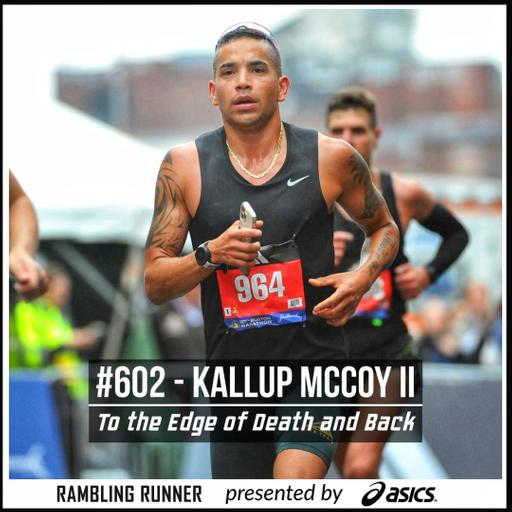 #602 - Kallup McCoy II: To the Edge of Death and Back