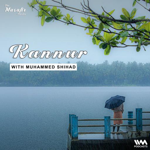 Kannur with Muhammed Shihad