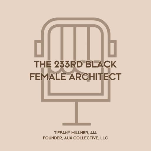 The 233rd Black Female Architect