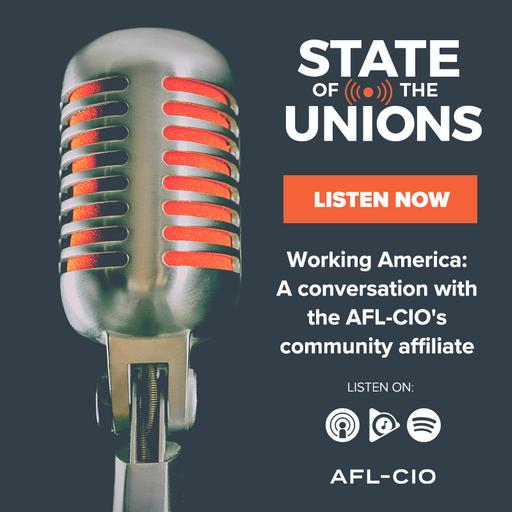 Working America: A conversation with the AFL-CIO's community affiliate