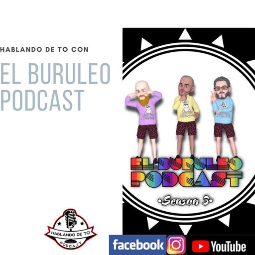 Hablando de to con el Buruleo Podcast!!