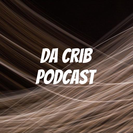 “Double standards” Da crib podcast episode 4