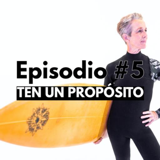 ¿POR QUÉ DEBES TENER PROPÓSITOS EN LA VIDA? 🤙🏻 | Vida Simple Podcast #5