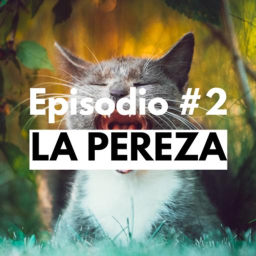 CÓMO SUPERAR LA PEREZA 😴 | Vida Simple Podcast #2