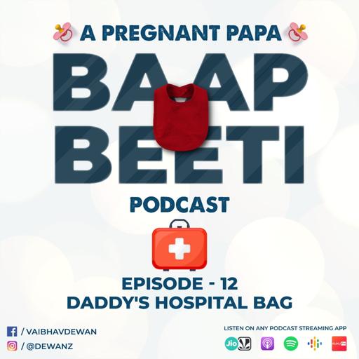 S01 Ep 12 - Daddy's Hospital Bag