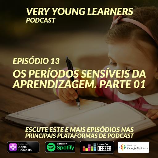 Episódio 13 - Períodos sensíveis - Linguagem