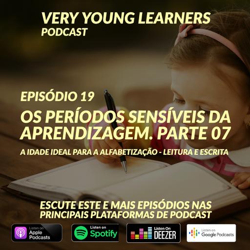 Episódio 19 - Períodos sensíveis - Leitura e Escrita