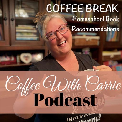 Take a Coffee Break: Homeschool Book Recommendations