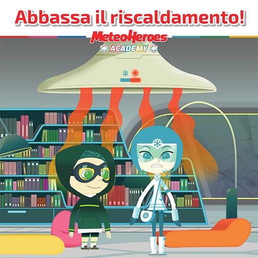 Academy 06- Abbassa il Riscaldamento!