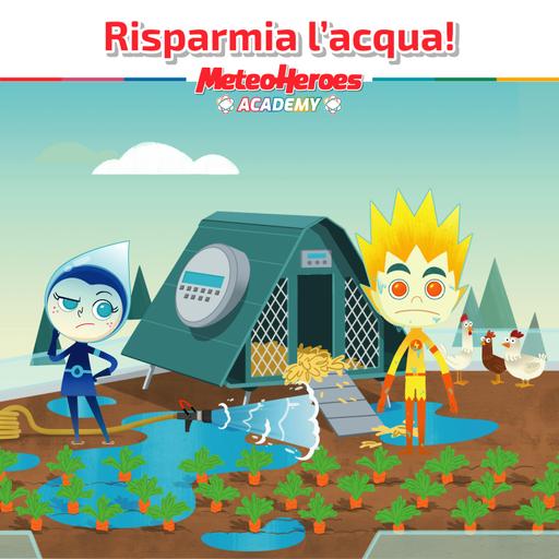 Academy 01 - Risparmia l'acqua!
