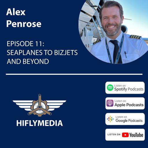 EPISODE 11: SEAPLANES TO BIZJETS AND BEYOND