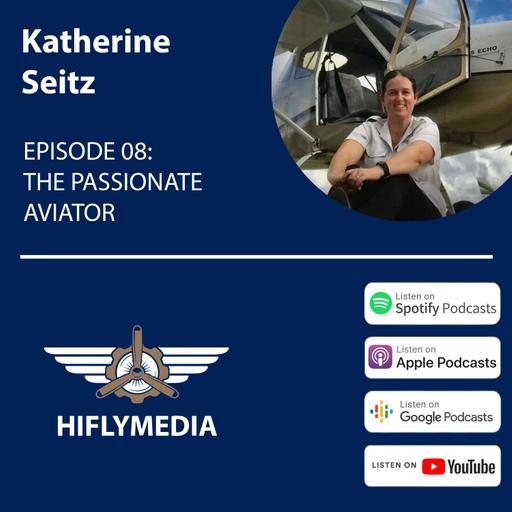 EPISODE 08: THE PASSIONATE AVIATOR