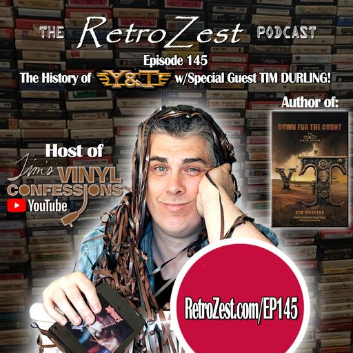 145: The History of Y&T - With Special Guest Tim Durling