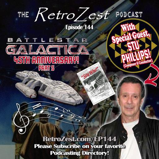 144: STU PHILLIPS Interview - Battlestar Galactica - 45th Anniversary - Part 5