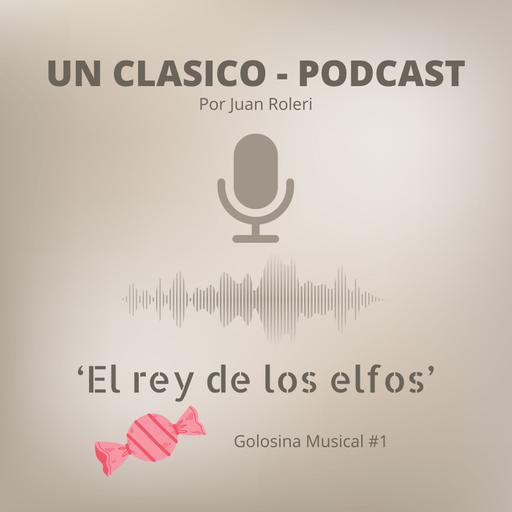 42 - El rey de los Elfos (Golosina Musical #1)