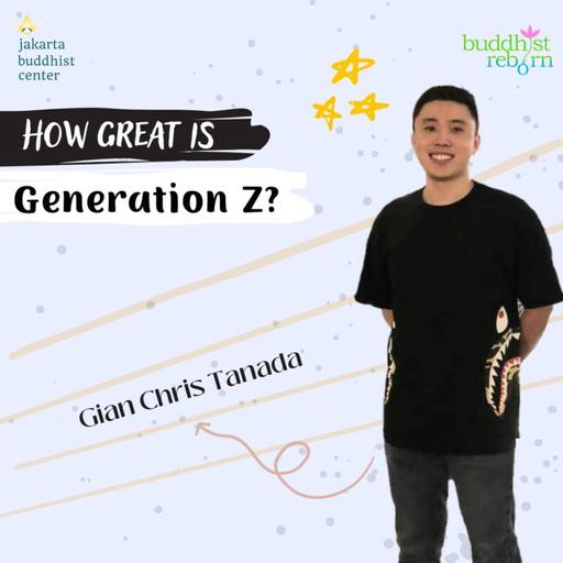 How Great is Generation Z by Gian Chris Tanada