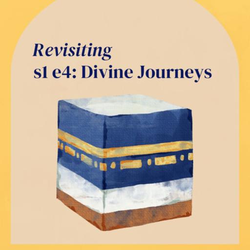 From the Archives: Divine Journeys