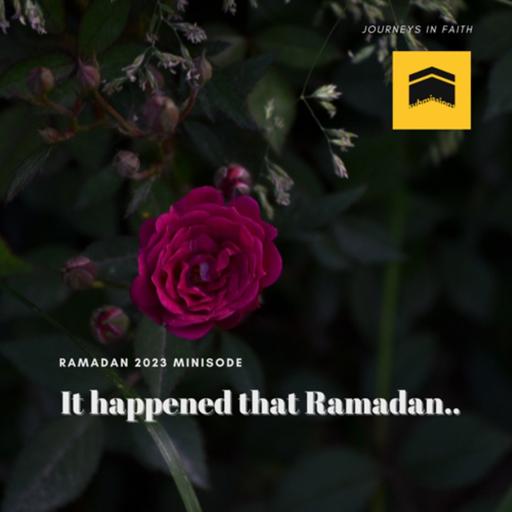 Asna’s Minisode: It Happened That Ramadan