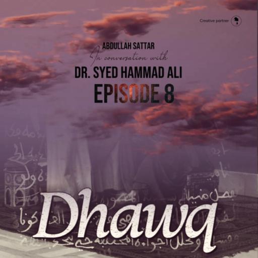Episode 8 - The Philosophy of Love in Islam with Dr. Syed Hammad Ali