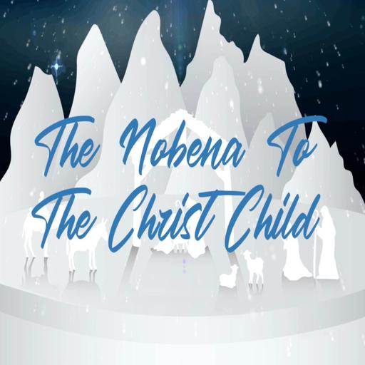 The Nobena to the Christ Child - Day 8
