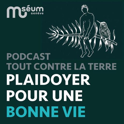 #5: PLAIDOYER POUR UNE BONNE VIE