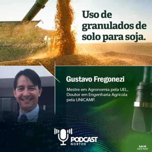 Podcast Nortox 003 | Uso de granulados de solo para soja.