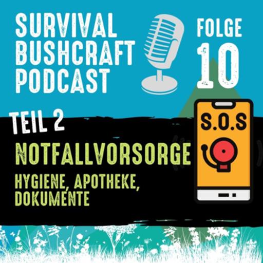 Folge 10: Krisenvorsorge Teil 2 – Hygiene, Apotheke, Dokumente