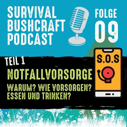 Folge 9: Krisenvorsorge Teil 1 – Warum? Wie vorsorgen? Essen und Trinken?