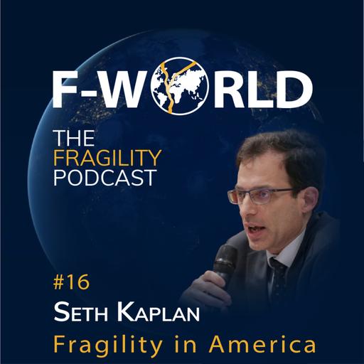 #16 – Seth Kaplan: Fragility in America – Fragile Neighborhoods