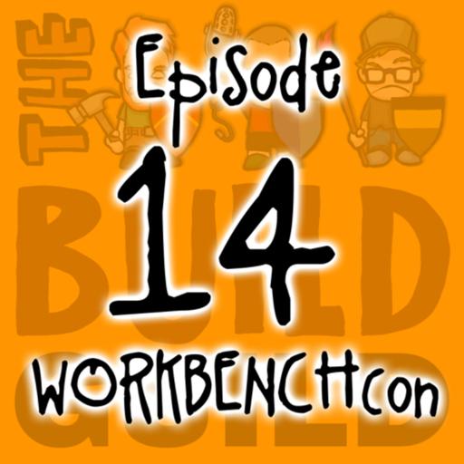 Episode 14 - WorkbenchCon