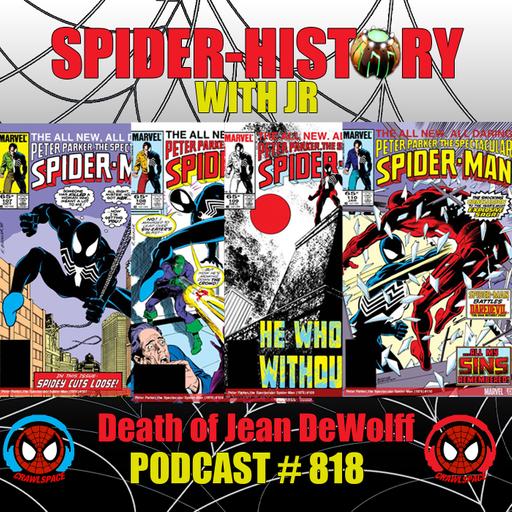 Podcast #818- Spider-History: The Death of Jean Dewolff