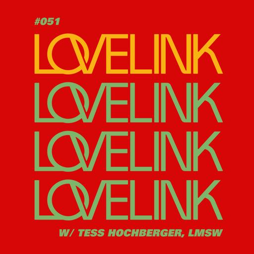 Ep 51 — Tess Hochberger, LMSW — Loneliness